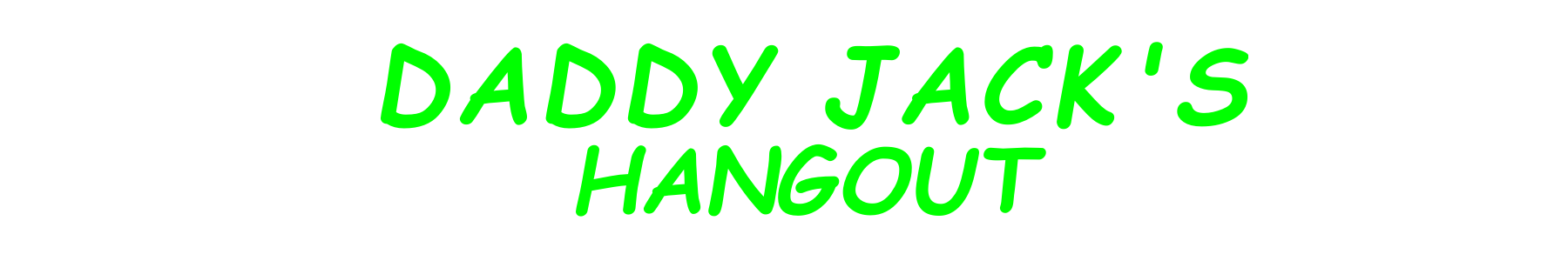 Daddy Jacks Hangout banner